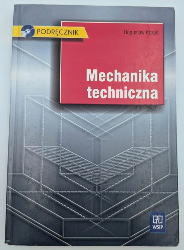 Mechanika techniczna Podręcznik brak płyty ! CD Bogusław Kozak