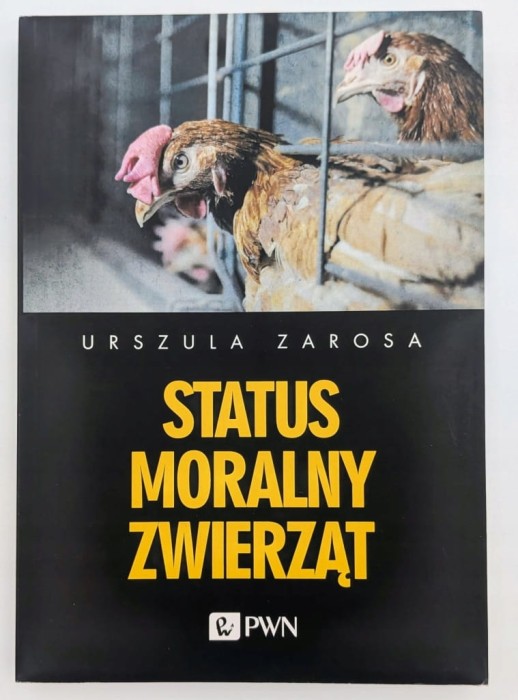 Status moralny zwierząt Urszula Zarosa