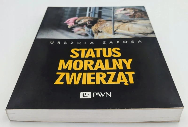 Status moralny zwierząt Urszula Zarosa