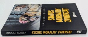 Status moralny zwierząt Urszula Zarosa