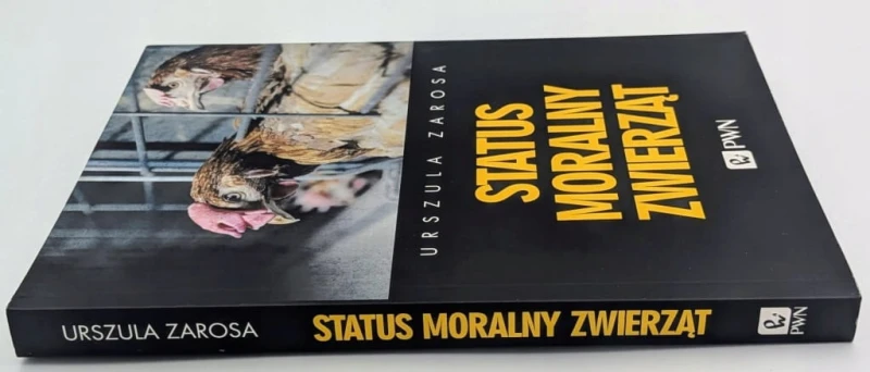 Status moralny zwierząt Urszula Zarosa