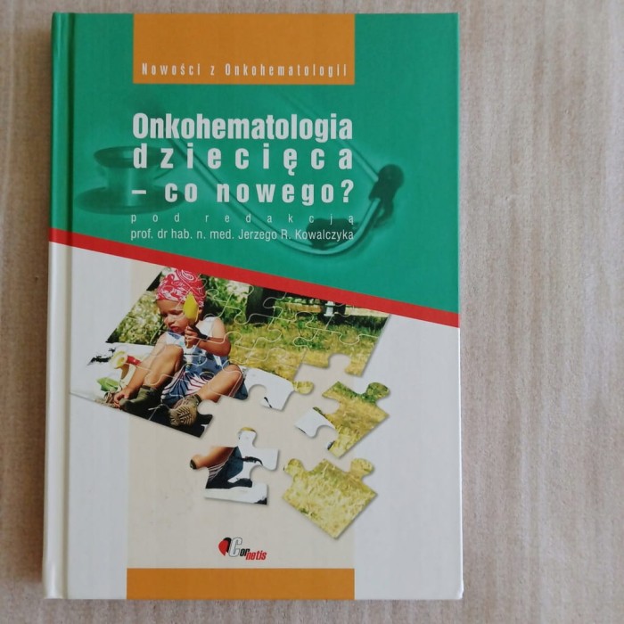 Onkohematologia dziecięca - co nowego? Praca zbiorowa