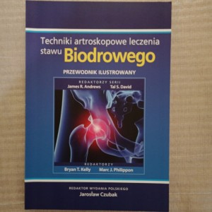 Techniki artroskopowe leczenia stawu kolanowego James R. Andrews, Tal S