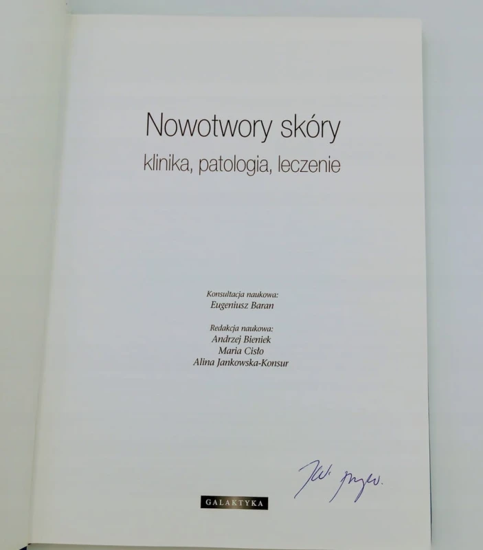 NOWOTWORY SKÓRY KLINIKA PATOLOGIA LECZENIE Eugeniusz Baran