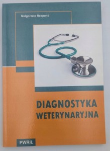 Diagnostyka weterynaryjna Praca zbiorowa