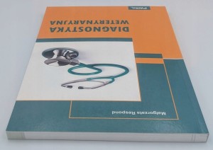 Diagnostyka weterynaryjna Praca zbiorowa