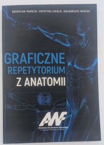 Graficzne repetytorium z anatomii Bogusław Marecki. Krystyna Cieślik.