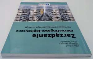 Zarządzanie marketingowo-logistyczne Adam Sadowski, Marzena Kramarz, Sabina