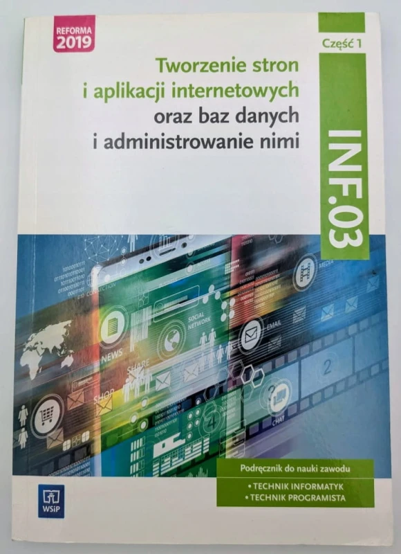 Tworzenie stron i aplikacji internetowych oraz baz danych i administrowanie