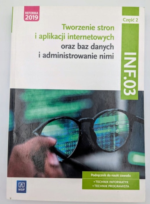 Tworzenie stron i aplikacji internetowych oraz baz danych i administrowanie