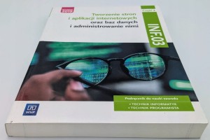 Tworzenie stron i aplikacji internetowych oraz baz danych i administrowanie
