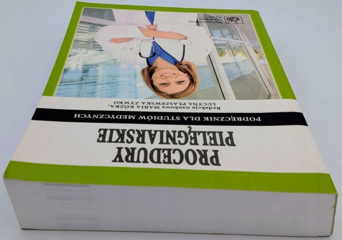 Procedury pielęgniarskie Lucyna Płaszewska-Żywko, Maria Kózka