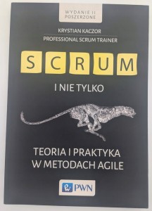 Scrum i nie tylko Krystian Kaczor
