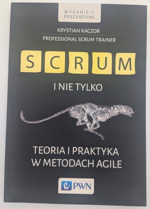 Scrum i nie tylko Krystian Kaczor