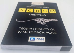Scrum i nie tylko Krystian Kaczor