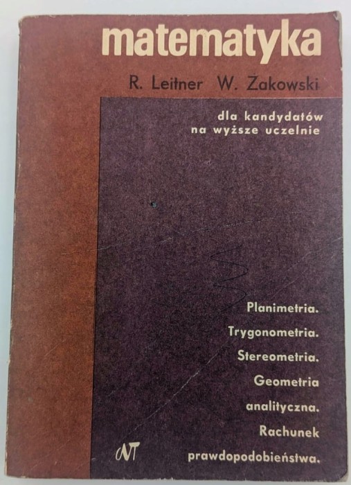 Matematyka dla kandydatów na wyższe uczelnie R. Leitner