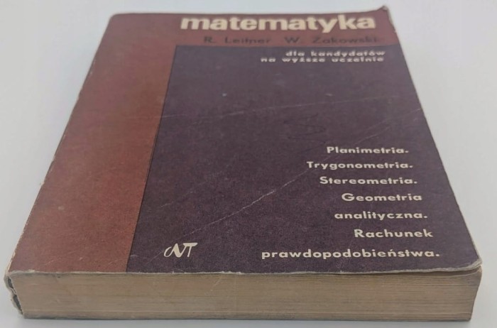 Matematyka dla kandydatów na wyższe uczelnie R. Leitner