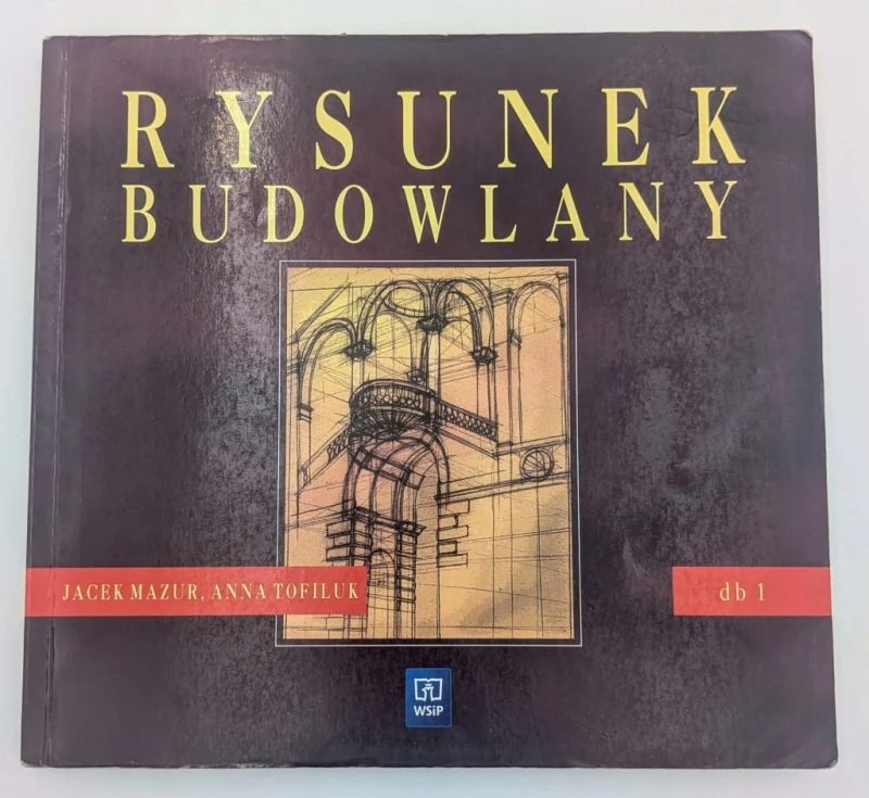 Rysunek budowlany Anna Tofiluk, Jacek Mazur
