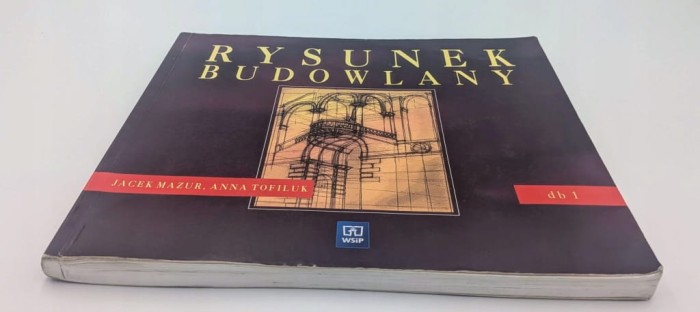 Rysunek budowlany Anna Tofiluk, Jacek Mazur