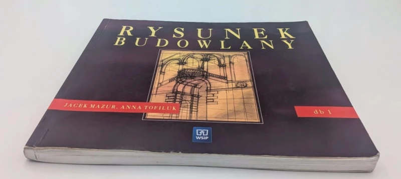 Rysunek budowlany Anna Tofiluk, Jacek Mazur