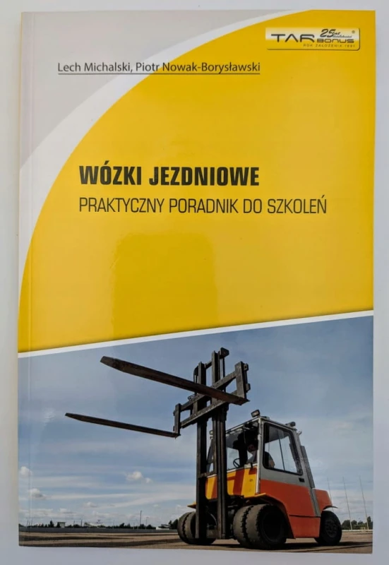 Wózki jezdniowe. Praktyczny poradnik do szkoleń L. Michalski