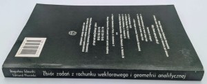 Zbiór zadań z rachunku wektorowego i geometrii analitycznej