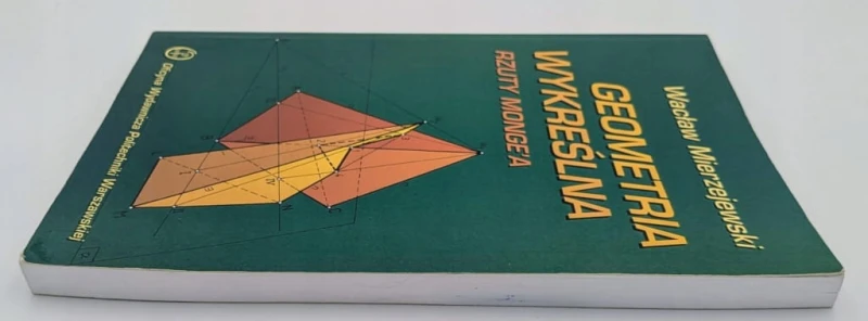 GEOMETRIA WYKREŚLNA RZUTY MONGE'A WACŁAW MIERZEJEWSKI