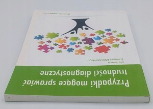 Przypadki mogące sprawić trudności diagnostyczne Praca zbiorowa