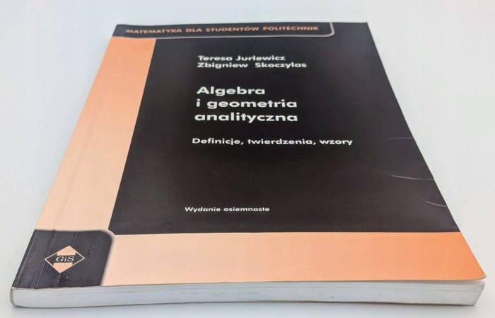 Algebra i geometria analityczna Definicje twierdzenia wzory Teresa