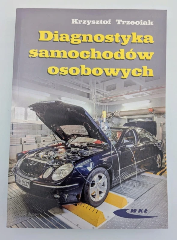 Diagnostyka samochodów osobowych. Podręcznik Krzysztof Trzeciak