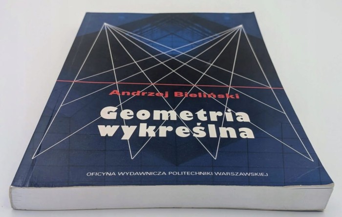 GEOMETRIA WYKREŚLNA A. Bieliński