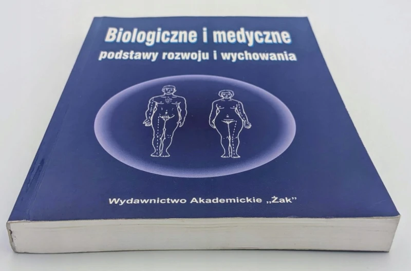 Biologiczne i medyczne podstawy rozwoju i wychowania Andrzej Jaczewski
