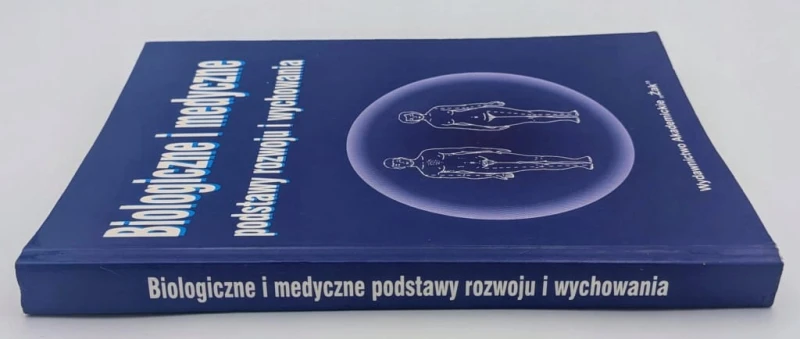 Biologiczne i medyczne podstawy rozwoju i wychowania Andrzej Jaczewski