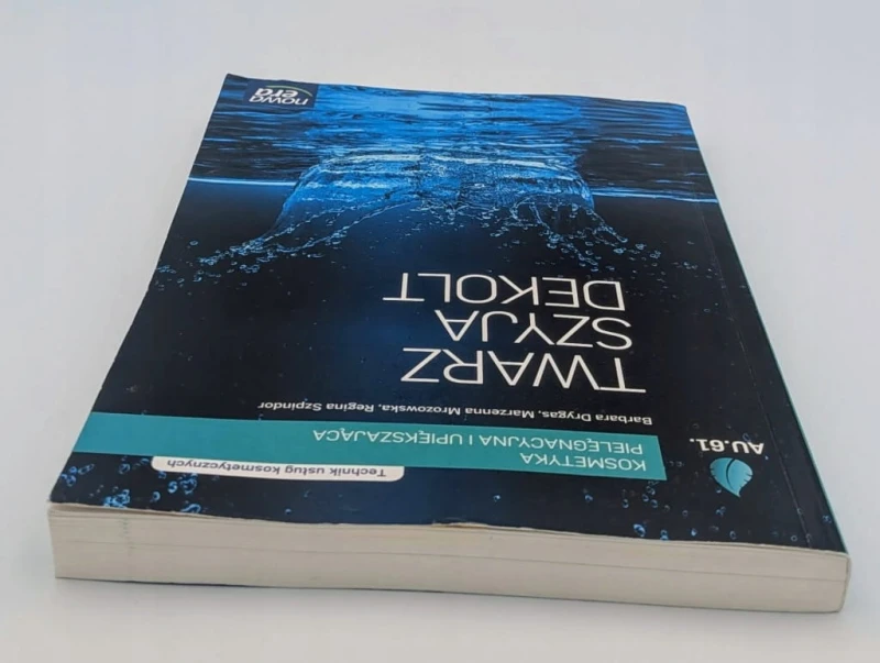 Twarz szyja dekolt Kosmetyka pielęgnacyjna i upiększająca Podręcznik
