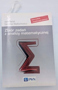 Zbiór zadań z analizy matematycznej Józef Banaś, Stanisław Wędrychowicz