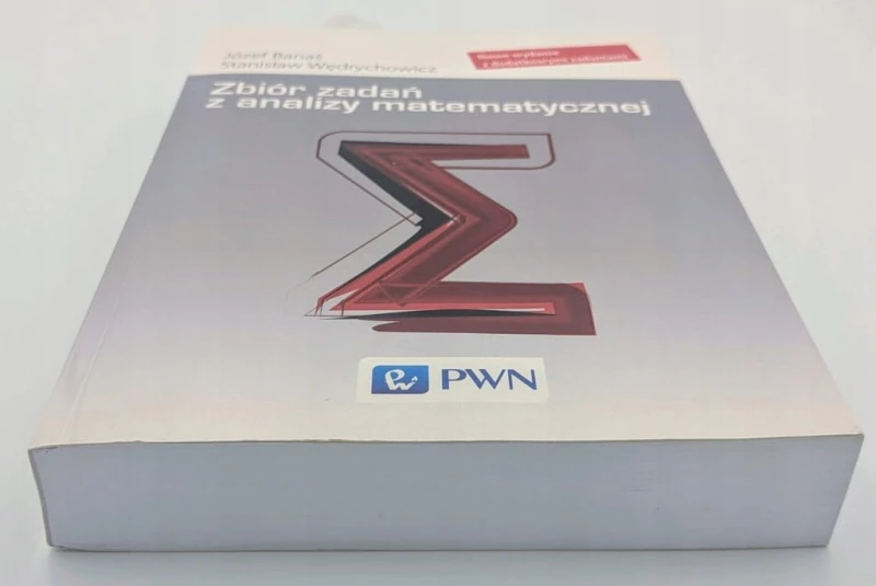 Zbiór zadań z analizy matematycznej Józef Banaś, Stanisław Wędrychowicz