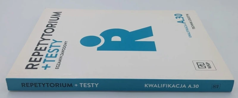 Repetytorium + testy Egzamon zawodowy Technik logistyk Kwalifikacja A.30