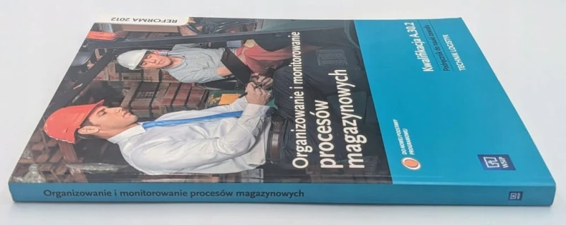 Organizowanie i monitorowanie procesów magazynowych Podręcznik do nauki