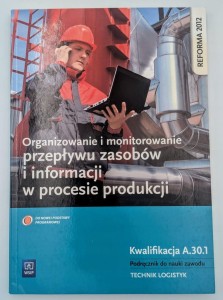 Organizowanie i monitorowanie przepływu zasobów i informacji w procesie