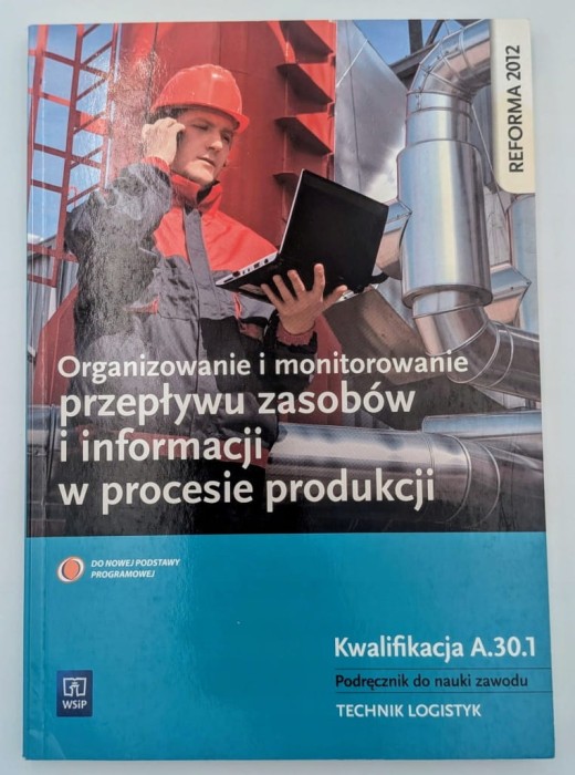 Organizowanie i monitorowanie przepływu zasobów i informacji w procesie