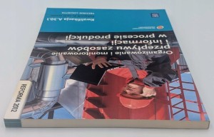 Organizowanie i monitorowanie przepływu zasobów i informacji w procesie