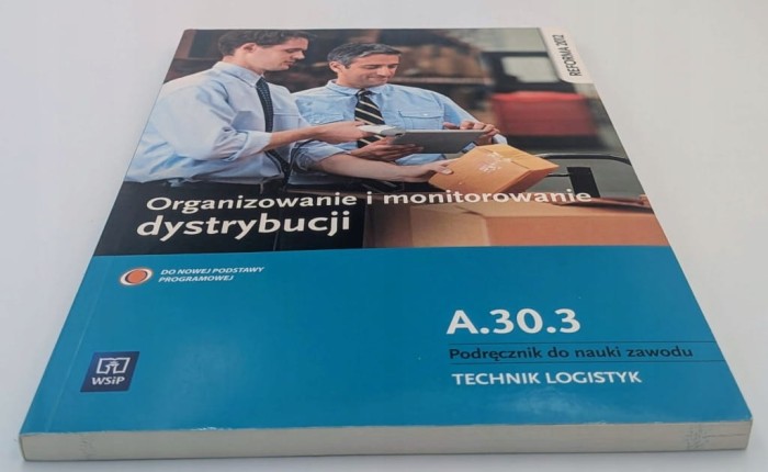 Organizowanie i monitorowanie dystrybucji Podręcznik do nauki zawodu