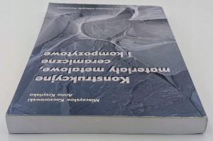 Konstrukcyjne materiały metalowe ceramiczne i kompozytowe Mieczysław
