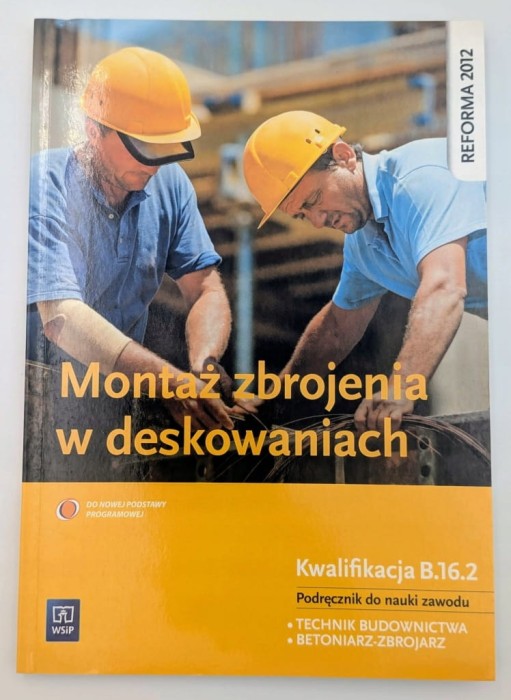 Montaż zbrojenia w deskowaniach Podręcznik Mirosław Kozłowski