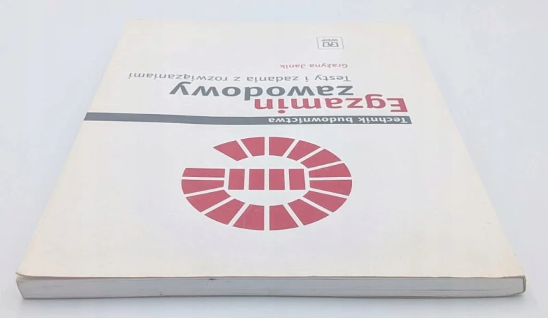 Egzamin zawodowy. Technik budownictwa. Testy i zadania z rozwiązaniami