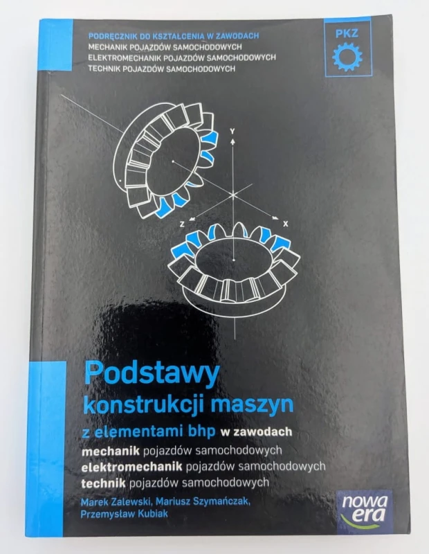Podstawy konstrukcji maszyn z elementami bhp Podręcznik do kształcenia w