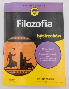 Filozofia dla bystrzaków Tom Morris