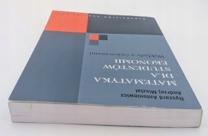 Andrzej Misztal - Matematyka dla studentów ekonomii Wykłady z ćwiczeniami