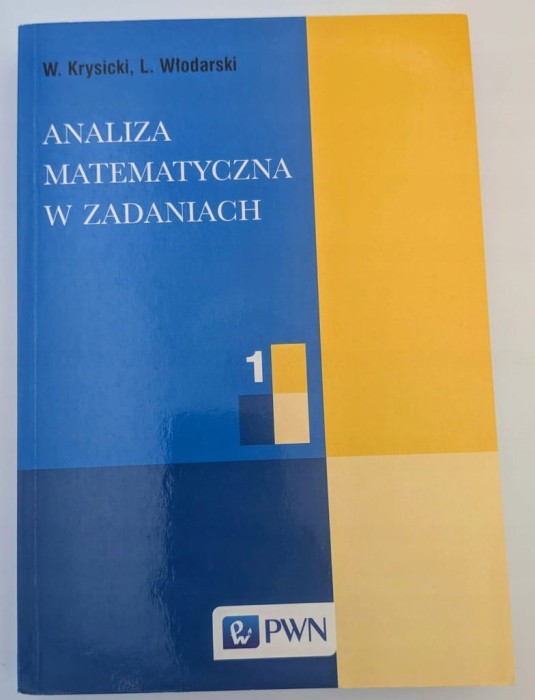 Analiza matematyczna w zadaniach 1 Lech Włodarski, Włodzimierz Krysicki