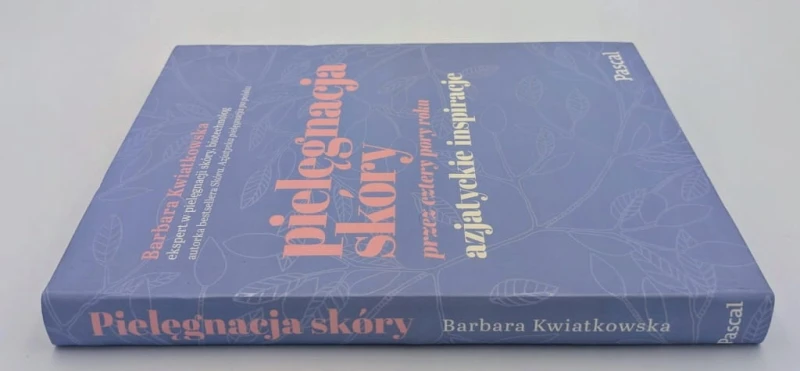 Pielęgnacja skóry przez cztery pory roku Azjatyckie inspiracje Barbara